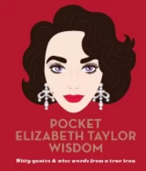 Image of pocket elizabeth taylor wisdom witty and wise words from a true icon