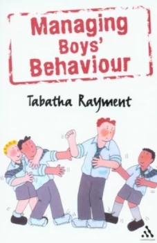 Image of Managing Boys Behaviour by Tabatha Rayment Paperback