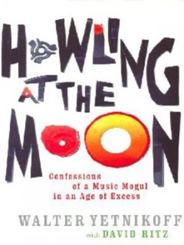 Image of Howling at the Moon by Walter Yetnikoff Paperback