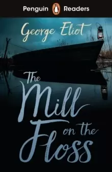 Image of Penguin Readers Level 4: The Mill on the Floss (ELT Graded Reader)