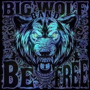 image of Big Wolf Band - Be Free CD