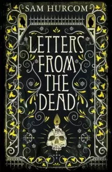 Image of Letters from the Dead : The new stiflingly atmospheric, wonderfully dark Thomas Bexley mystery
