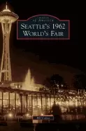 Image of seattles 1962 worlds fair