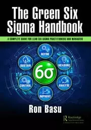 Image of The Green Six Sigma Handbook A Complete Guide for Lean Six Sigma Practitioners and Managers