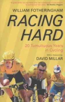 Image of Racing Hard by William Fotheringham Book