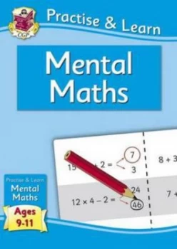 Image of New Curriculum Practise and Learn Mental Maths for Ages 9-11 Hardback