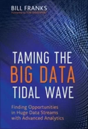 Image of taming the big data tidal wave finding opportunities in huge data streams w