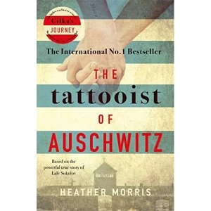 Image of The Tattooist of Auschwitz the heart-breaking and unforgettable international bestseller Paperback / softback 2018