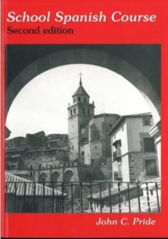 Image of School Spanish Course by John C Pride Book