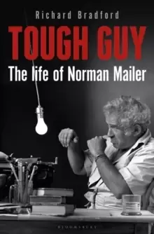 Image of Tough Guy : The Life of Norman Mailer