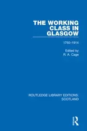 Image of The Working Class in Glasgow 1750-1914