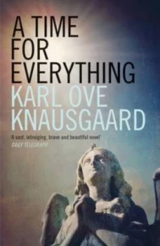 Image of A Time for Everything by Karl Ove Knausgaard Paperback