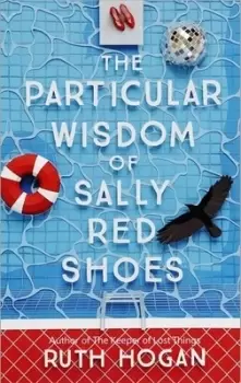 Image of The wisdom of Sally Red Shoes by Ruth Hogan