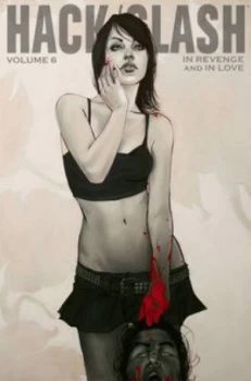 Image of Hack/slash. Volume 6 in Revenge and in Love by Emily Stone Paperback