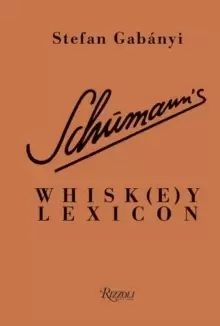 Image of Schumanns Whisk(e)y Lexicon