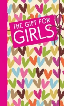 Image of The Gift for Girls by Sally Norton and Katy Jackson and Amanda Enright and Nellie Ryan Hardback