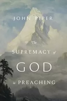 Image of The Supremacy of God in Preaching