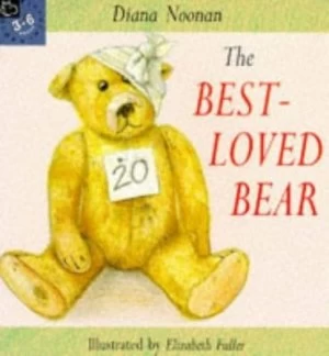 Image of The Best - Loved Bear by Diana Noonan and Elizabeth Fuller Paperback