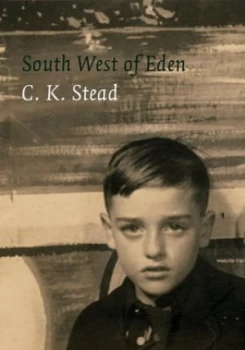 Image of South-West of Eden by C. K. Stead Hardback