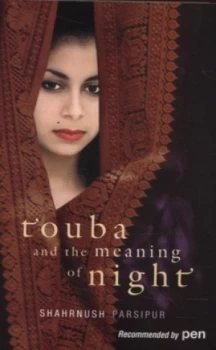 Image of Touba and the Meaning of Night by Shahrnush Parsipur Book