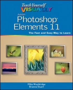 Image of Teach Yourself Visually Photoshop Elements 11 by Mike Wooldridge Paperback