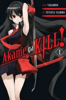 Image of Akame Ga Kill by Takahiro Paperback