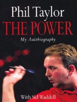Image of The Power by Phil Taylor Hardback