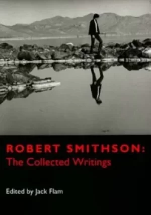 Image of Robert Smithson the collected writings by Robert Smithson