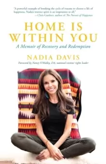 Image of Home is Within You : A Memoir of Recovery and Redemption