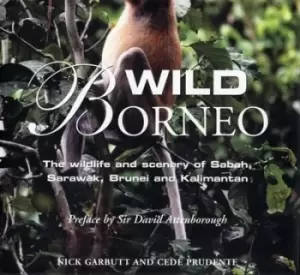 Image of Wild Borneo by Nick Garbutt
