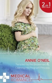 Image of Tempted by the Bridesmaid by Annie Oneil Book