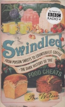 Image of Swindled by Bee Wilson Hardback