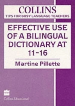 Image of Effective Use of a Bilingual Dictionary at 11-16 by Martine Pillette Paperback
