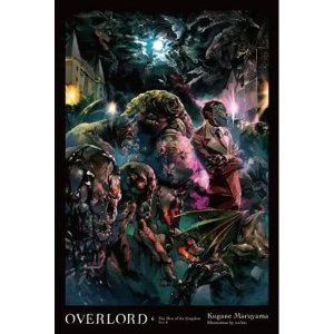 Image of Overlord: Light Novel: Volume 6 The Men of the Kingdom Part II Hardcover
