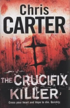 Image of The Crucifix Killer by Chris Carter Hardback