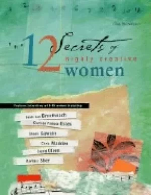 Image of 12 secrets of highly creative women a portable mentor