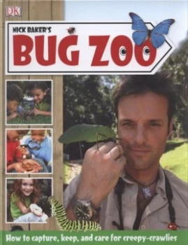 Image of Nick Bakers Bug Zoo by Nick Baker Hardback