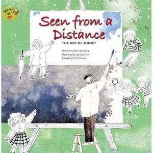 Image of Seen from a Distance: The Art of Monet by Seon-Hye Jang (Paperback, 2016)