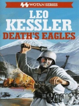 Image of Deaths Eagles by Leo Kessler Hardback