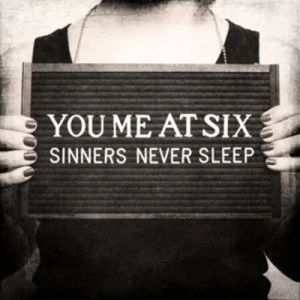 image of Sinners Never Sleep by You Me At Six CD Album