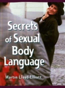 Image of Secrets of Sexual Body Language by Martin Lloyd-Elliott Book