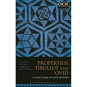 Image of Propertius, Tibullus and Ovid: A Selection of Love Poetry by Bloomsbury Publishing PLC (Paperback, 2016)