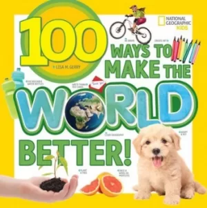 Image of 100 ways to make the world better by Lisa Gerry