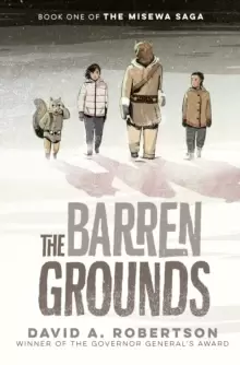 Image of The Barren Grounds : The Misewa Saga, Book One