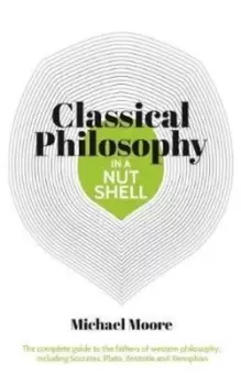 Image of Classical philosophy in a nutshell by Michael Moore