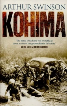Image of Kohima by Arthur Swinson Hardback