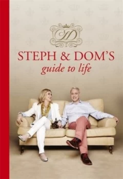 Image of Steph and Doms Guide to Life by Steph Parker Hardback