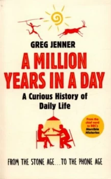 Image of A Million Years in a Day by Greg Jenner Book