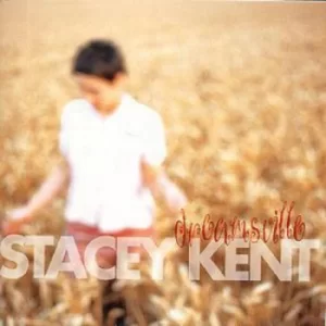 Image of Dreamsville by Stacey Kent CD Album