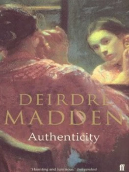 Image of Authenticity by Deirdre Madden Paperback